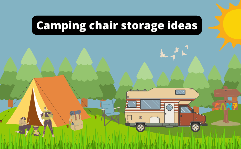 Camping chair storage ideas