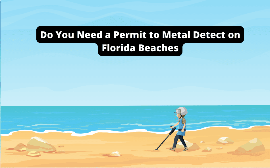 do you need a permit to metal detect on florida beaches