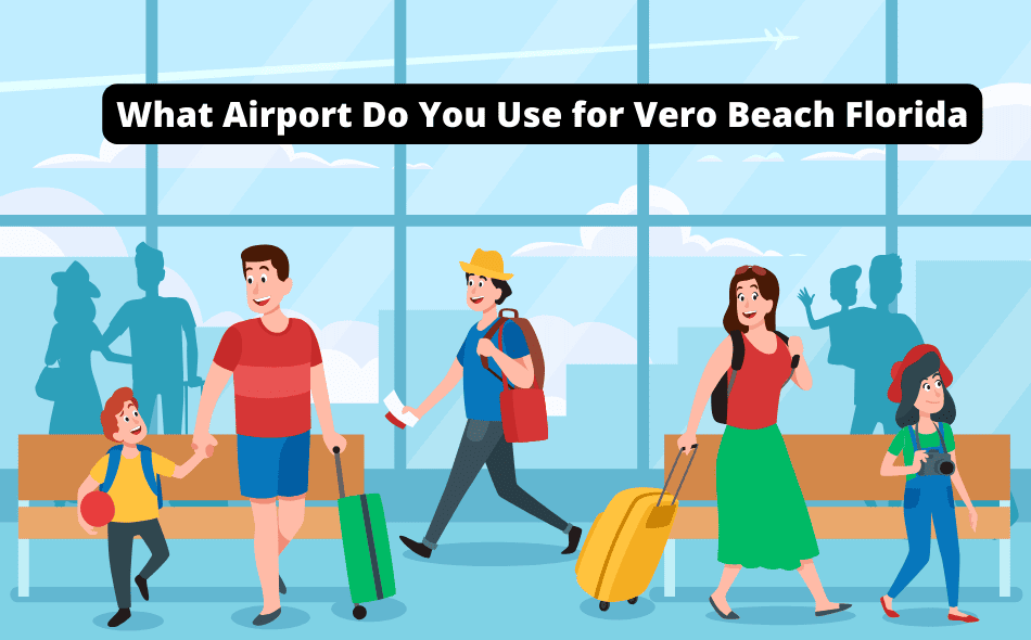 what airport do you use for vero beach florida